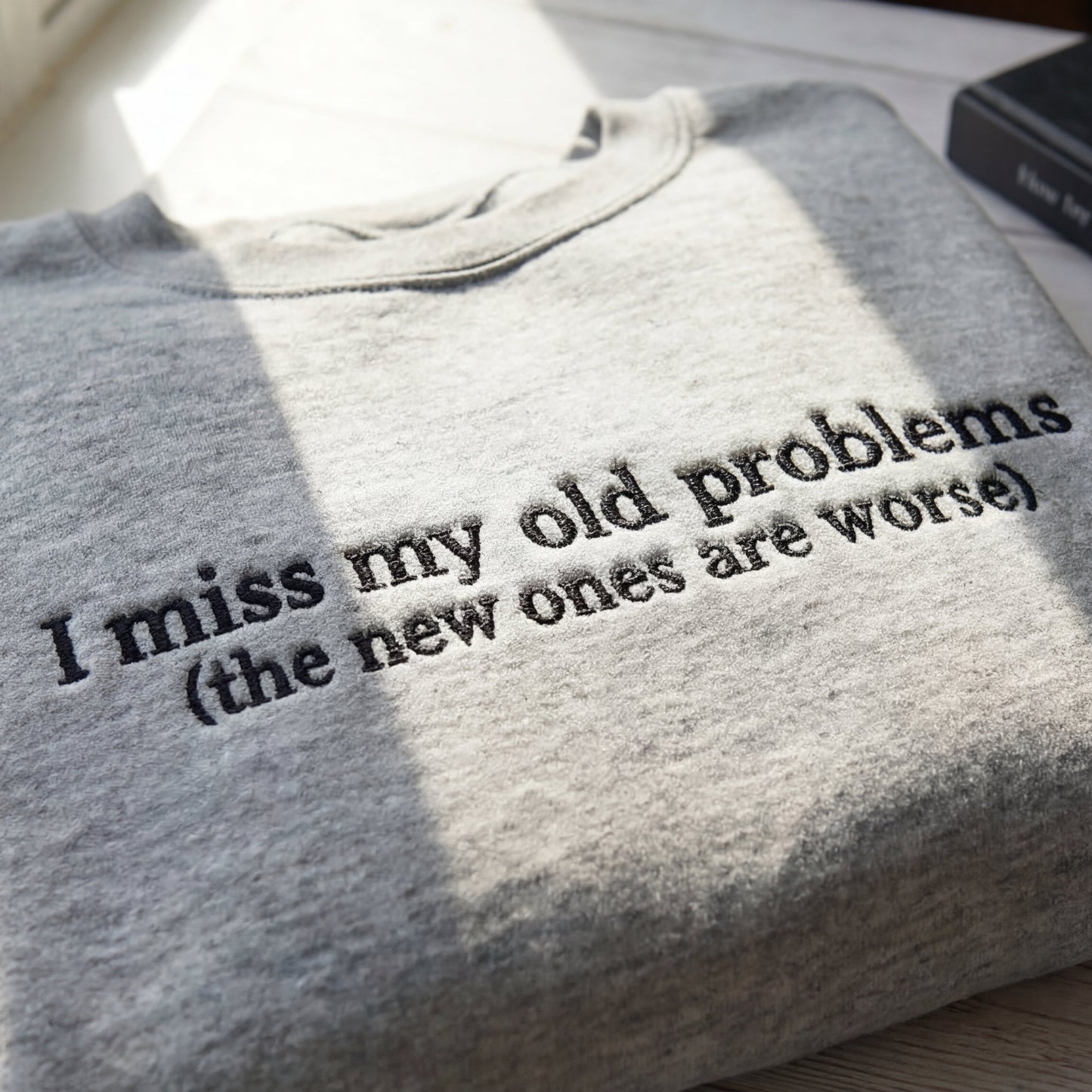 I Miss My Old Problems Embroidered Shirt
