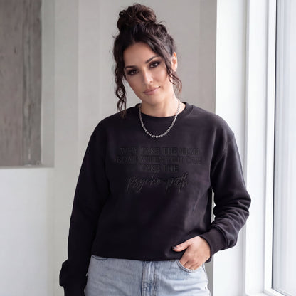 Why Take The High Road When You Can Take The Psycho-Path Embroidered Shirt