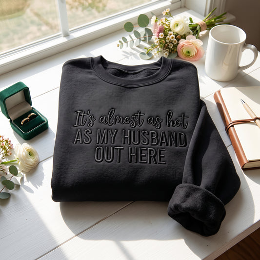 As My Husband Out Here Embroidered Shirt