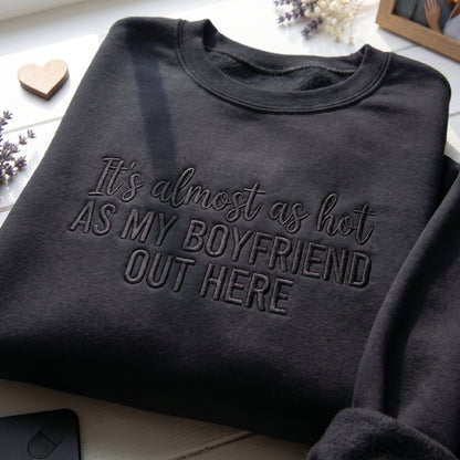 As My Boyfriend Out Here Embroidered Shirt