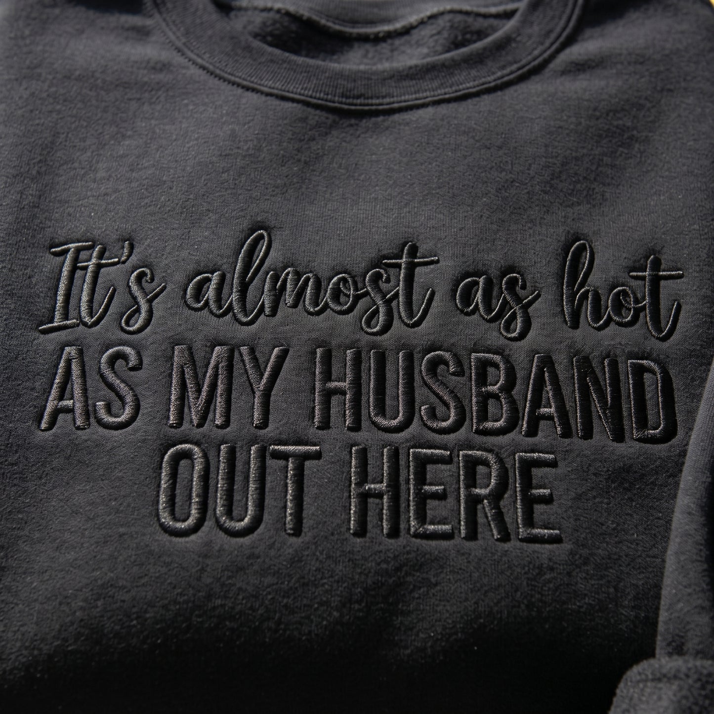 As My Husband Out Here Embroidered Shirt