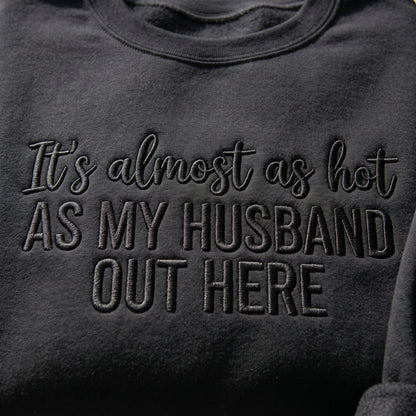 As My Husband Out Here Embroidered Shirt