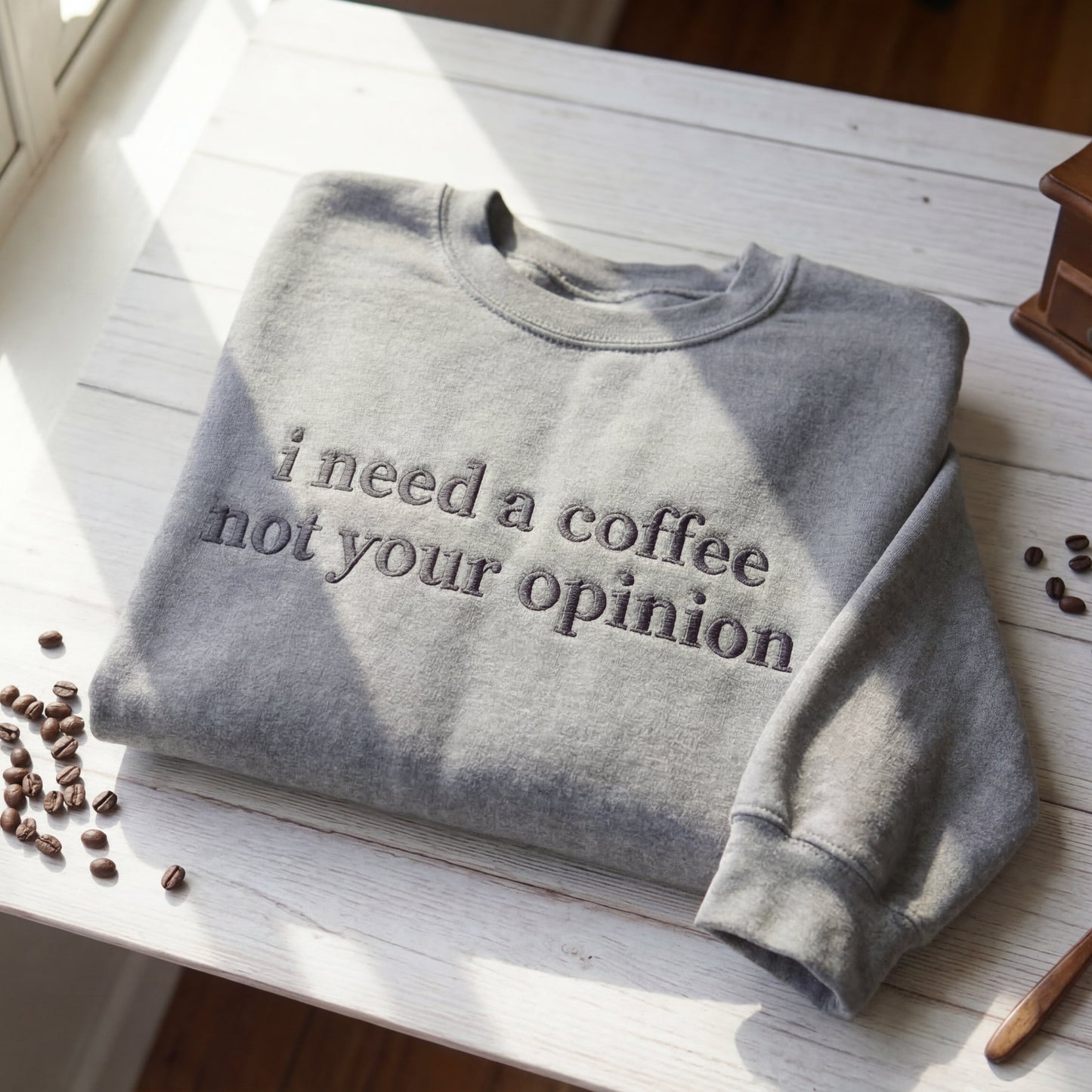 I Need A Coffee Not Your Opinion Embroidered Shirt