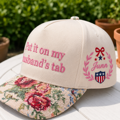 Put It On My Husband's Tab FLoral Hat