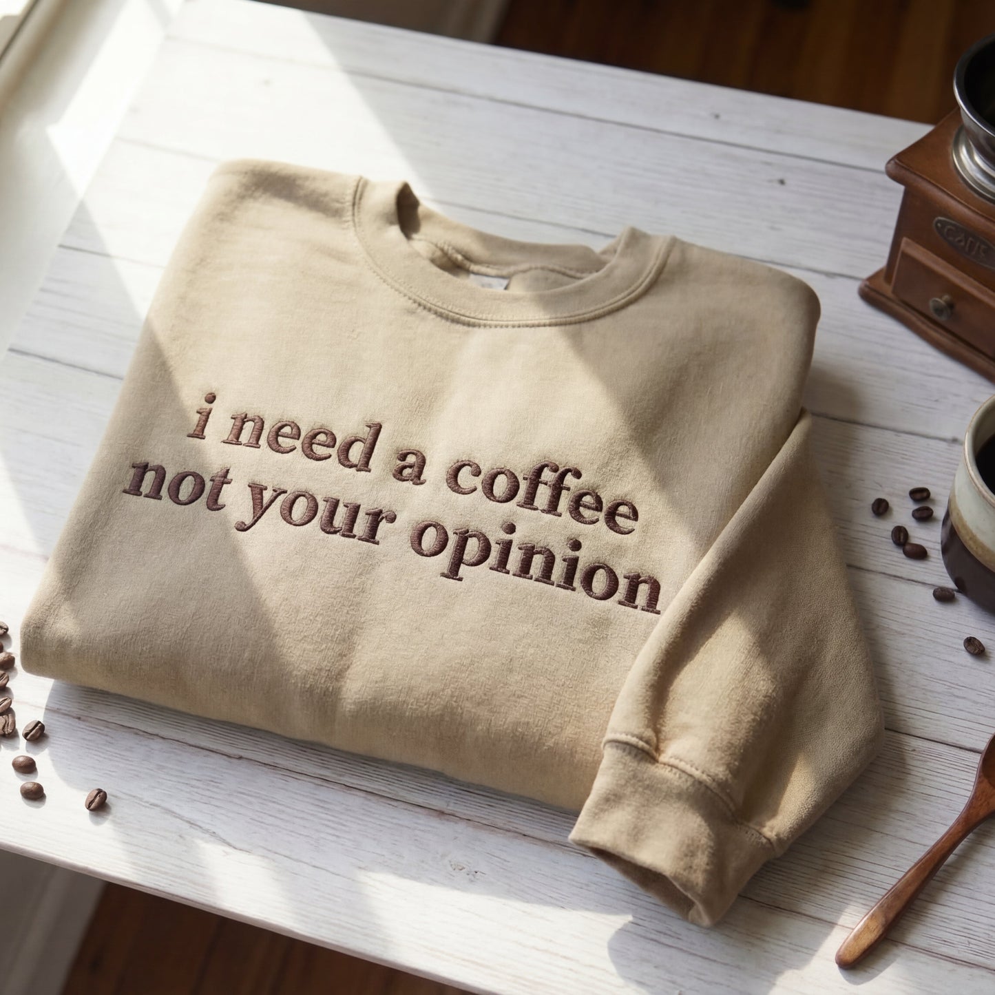 I Need A Coffee Not Your Opinion Embroidered Shirt