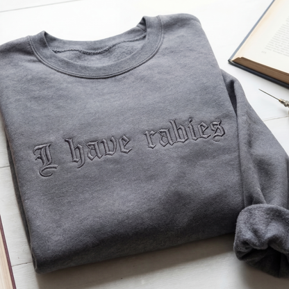 I Have Rabies Gothic Embroidered Shirt