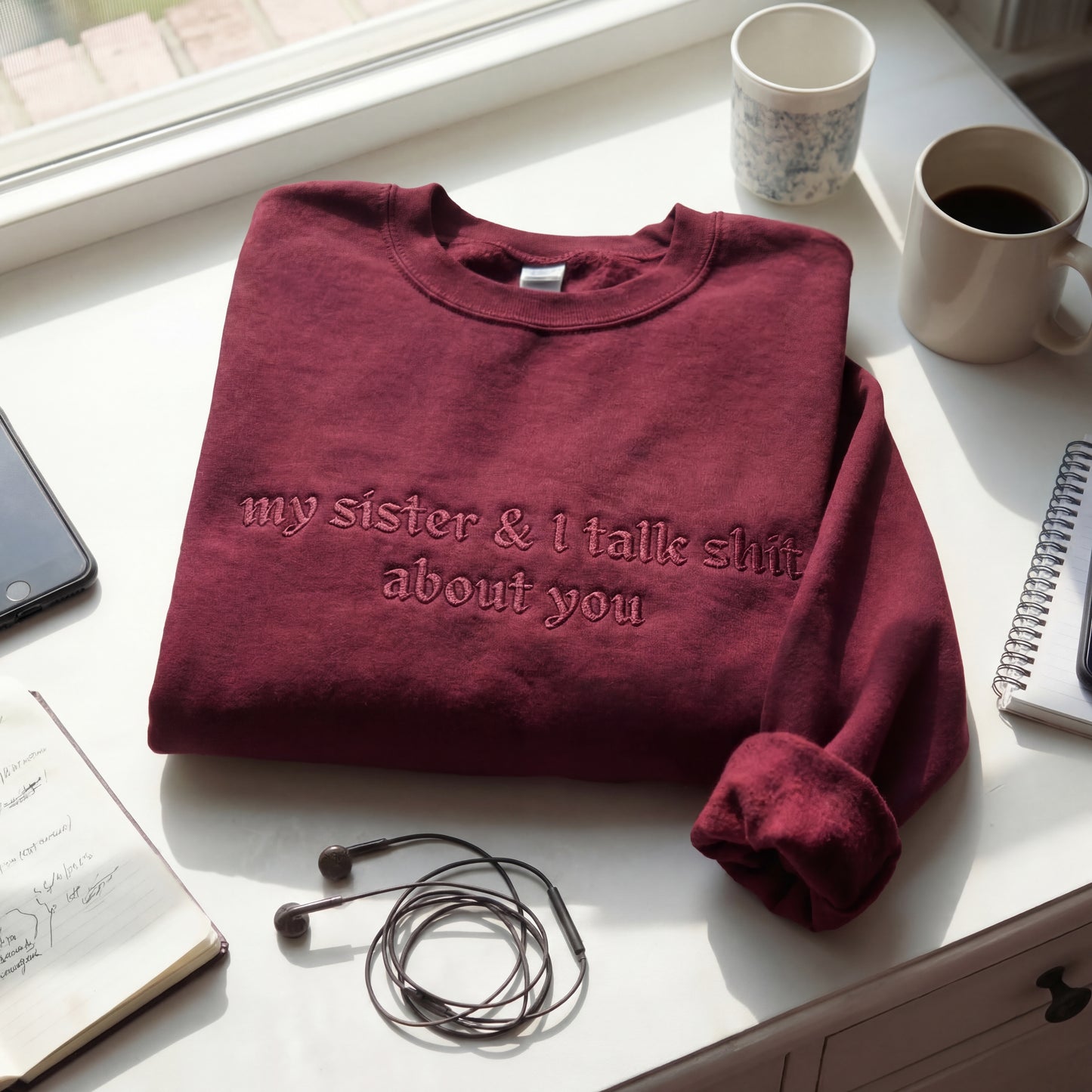 My Sister & I Talk Shit About You Embroidered Shirt