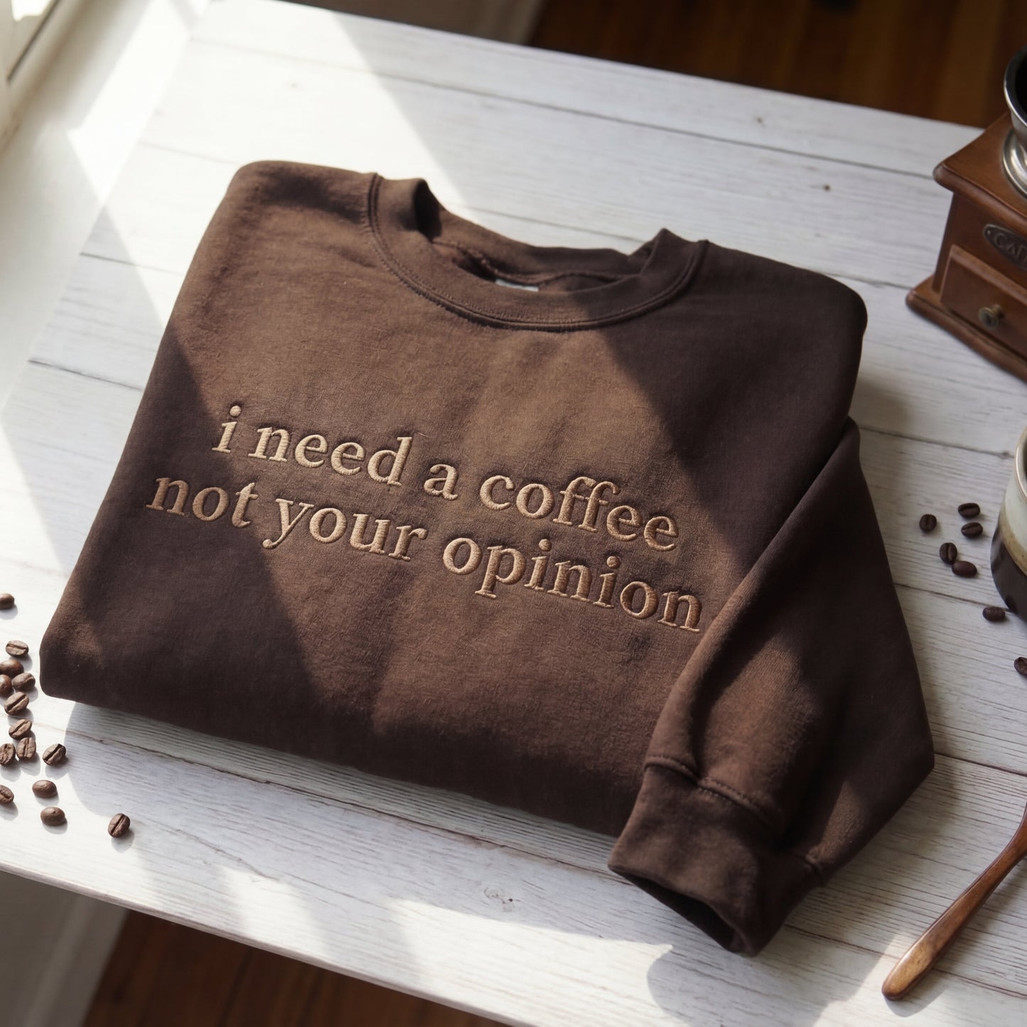I Need A Coffee Not Your Opinion Embroidered Shirt