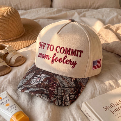 Off To Commit Mom Foolery FLoral Hat