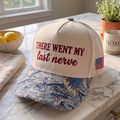 There Went My Last Nerve FLoral Hat