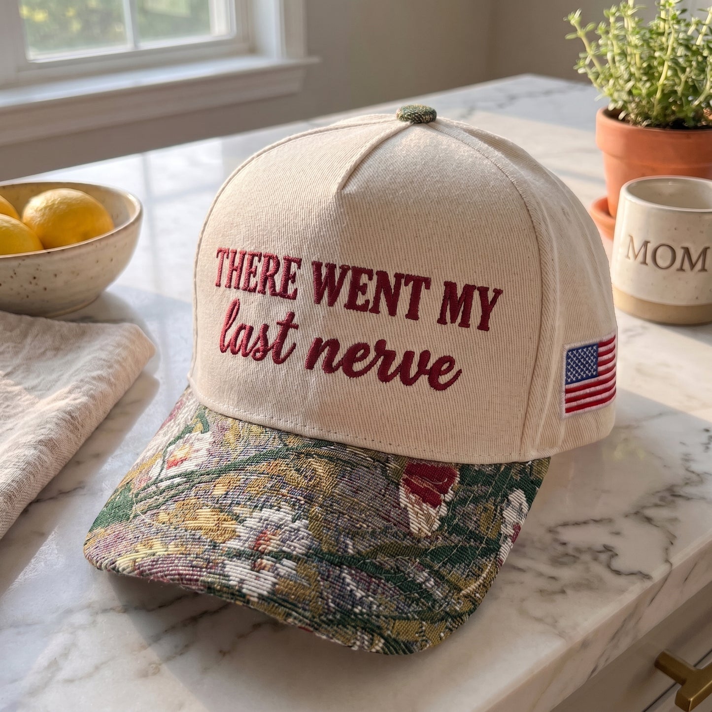 There Went My Last Nerve FLoral Hat