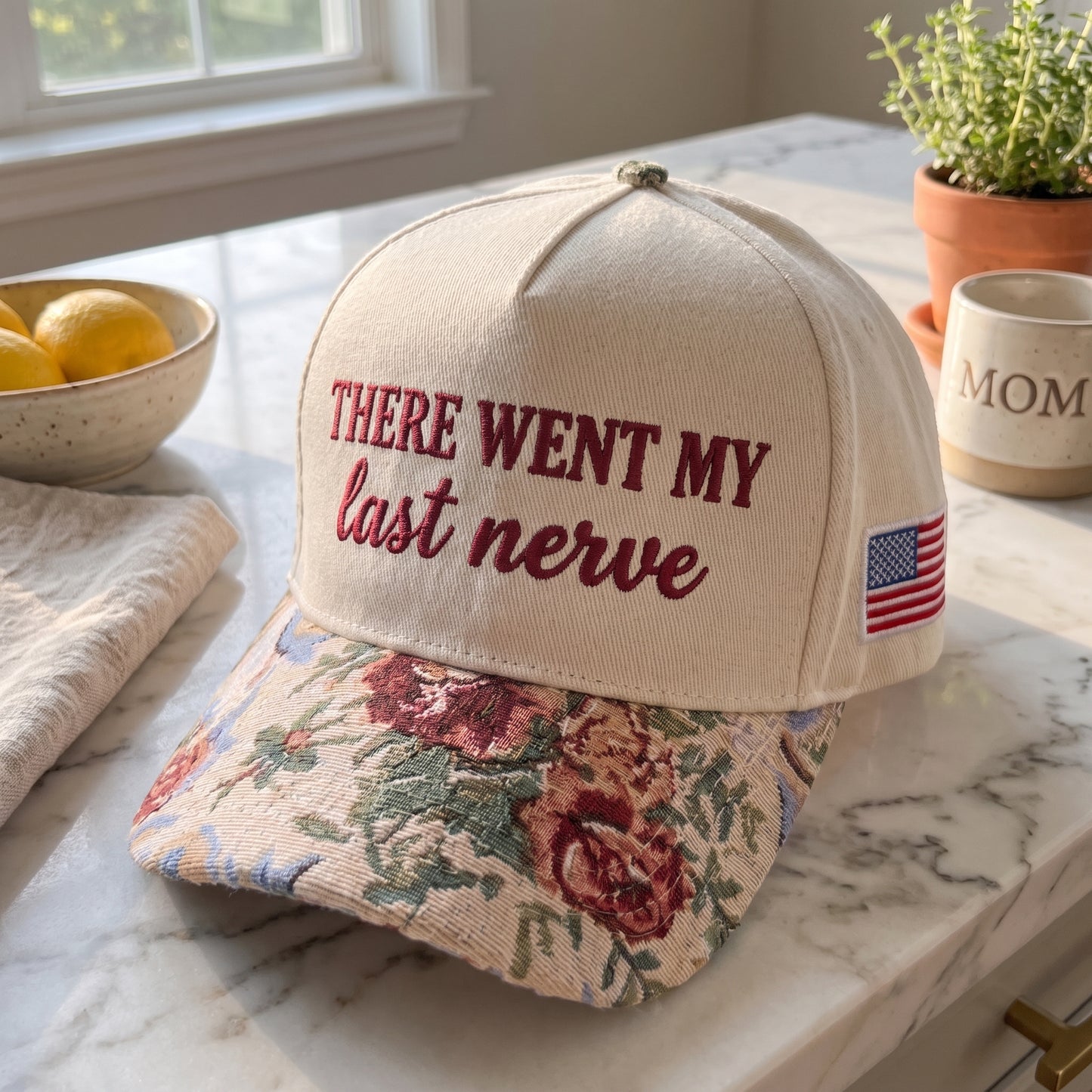 There Went My Last Nerve FLoral Hat