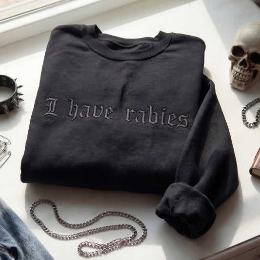 I Have Rabies Gothic Embroidered Shirt