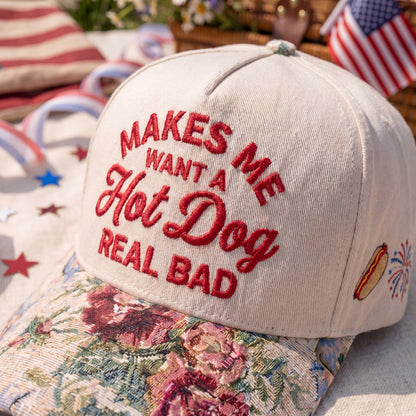 Makes Me Want A Hot Dog Real Bad FLoral Hat