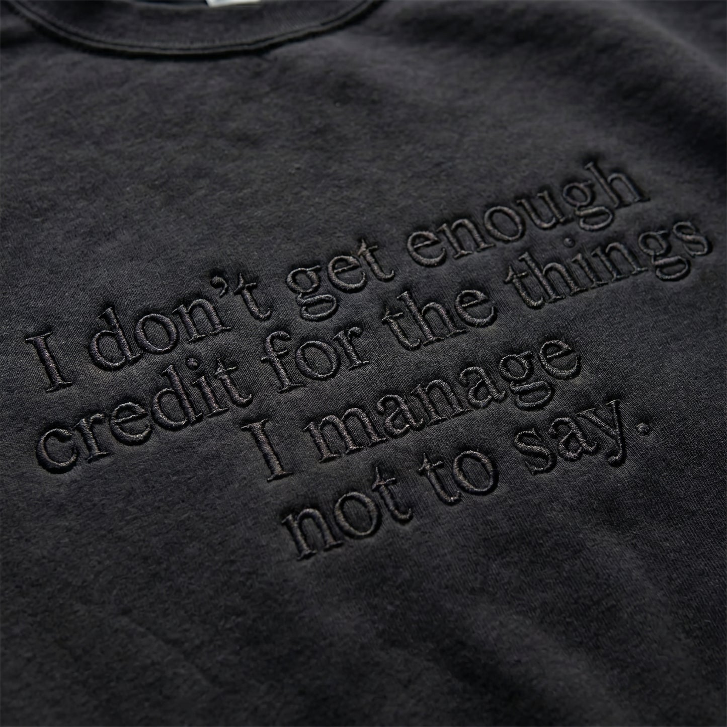 I Don't Get Enough Credit Embroidered Shirt
