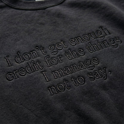 I Don't Get Enough Credit Embroidered Shirt