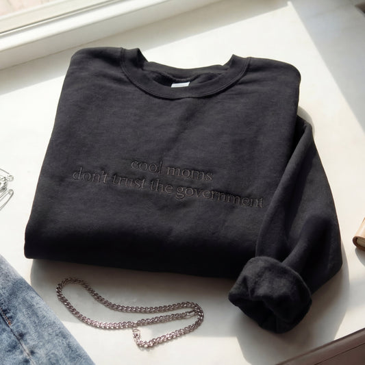 Cool Mom Don't Trust Goverment Embroidered Shirt