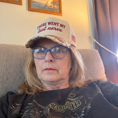 There Went My Last Nerve FLoral Hat