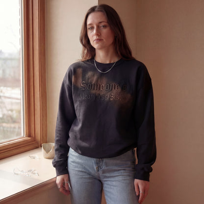 Someone's Mean Ass Sister Embroidered Shirt