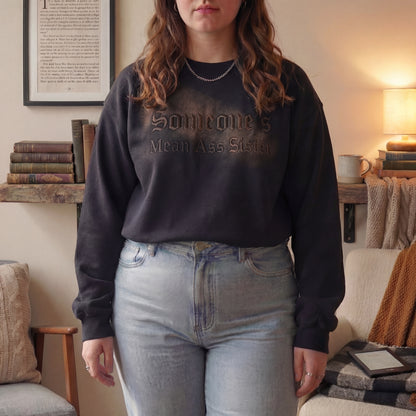 Someone's Mean Ass Sister Embroidered Shirt