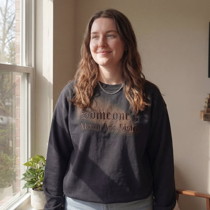Someone's Mean Ass Sister Embroidered Shirt