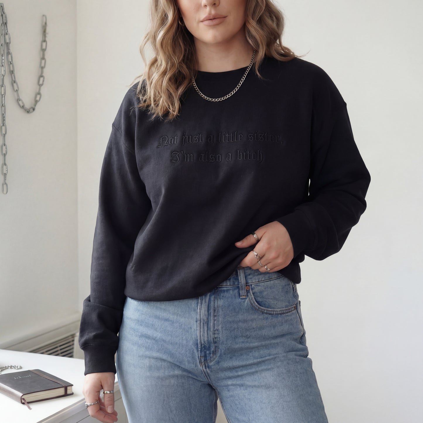 Not Just A Little Sister, I'm Also A Bitch Embroidered Shirt