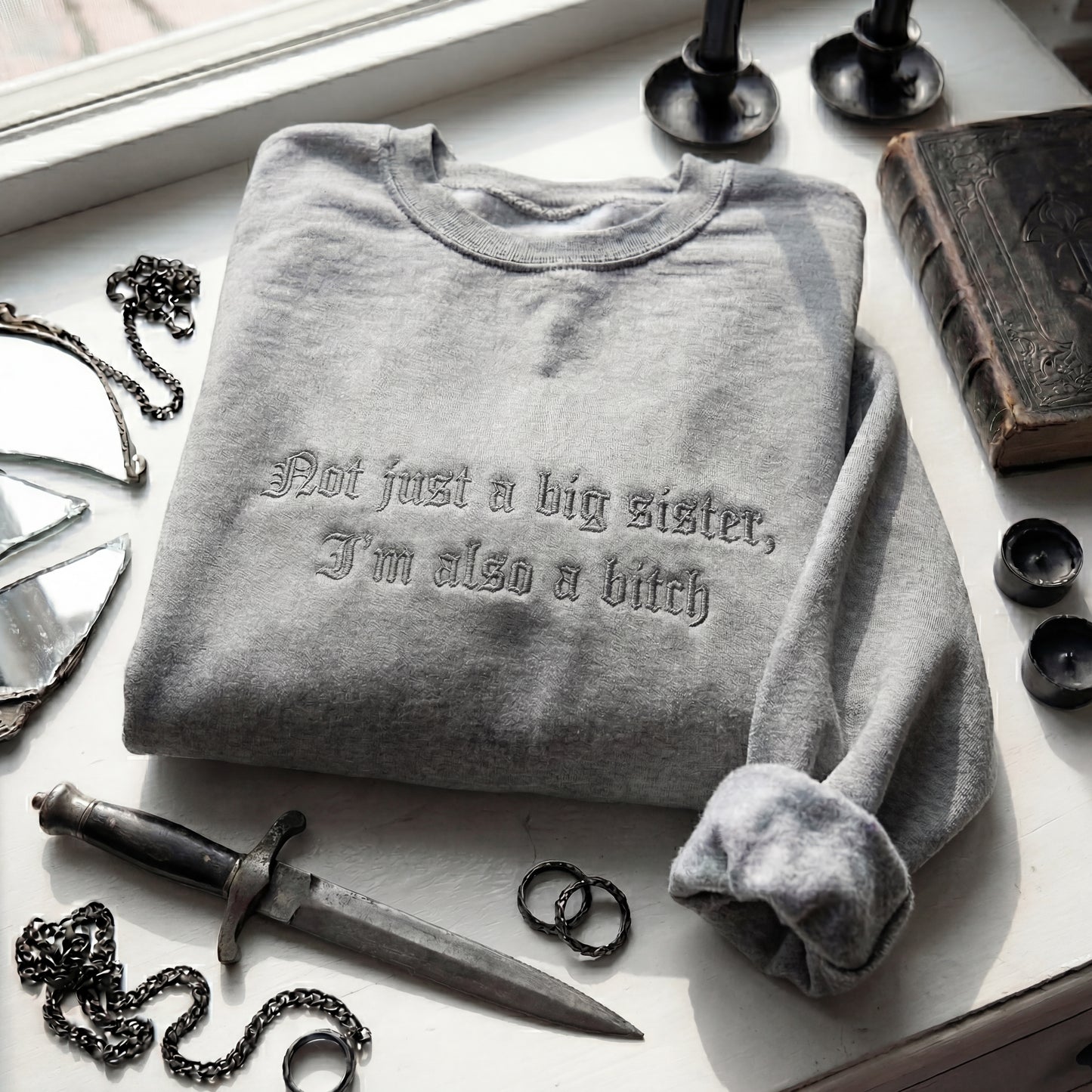 Not Just A Big Sister, I'm Also A Bitch Embroidered Shirt