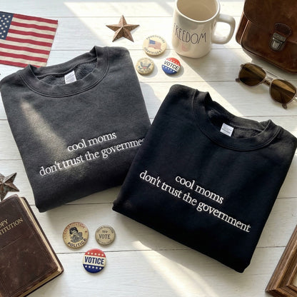 Cool Mom Don't Trust Goverment Embroidered Shirt