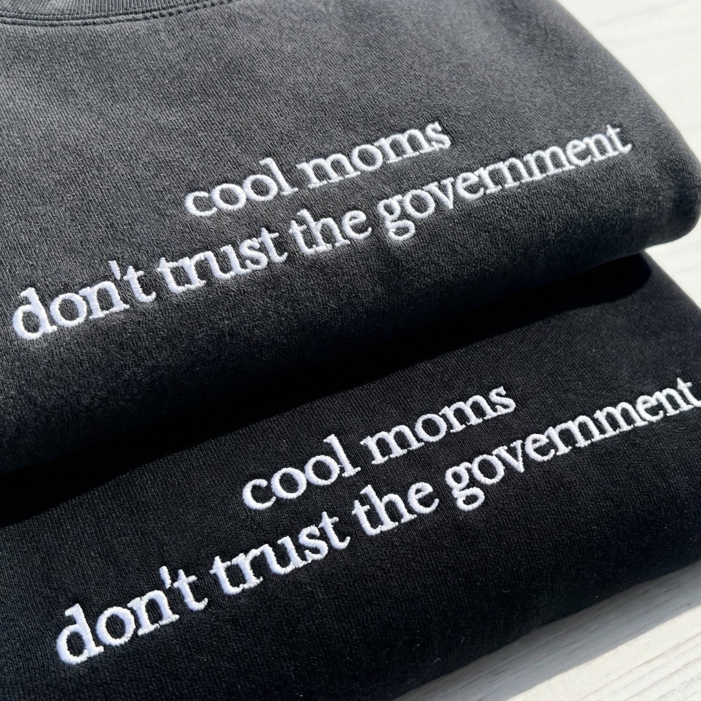 Cool Mom Don't Trust Goverment Embroidered Shirt