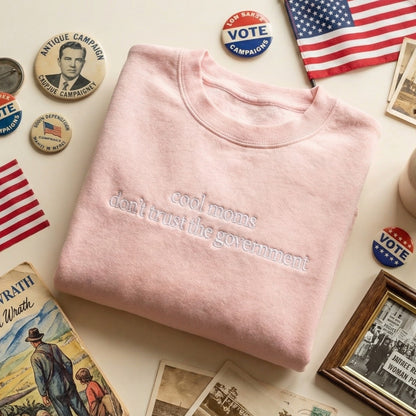 Cool Mom Don't Trust Goverment Embroidered Shirt