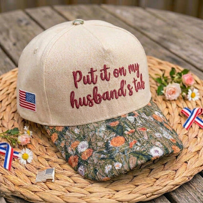 Put It On My Husband's Tab FLoral Hat