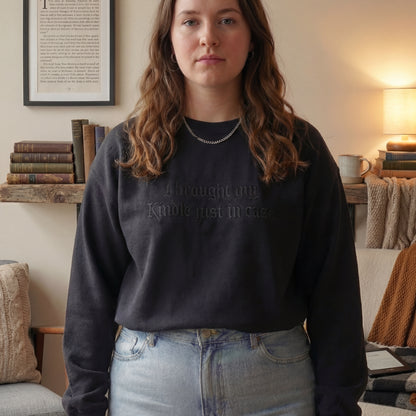 I Brought My Kindle In Just Case Embroidered Shirt