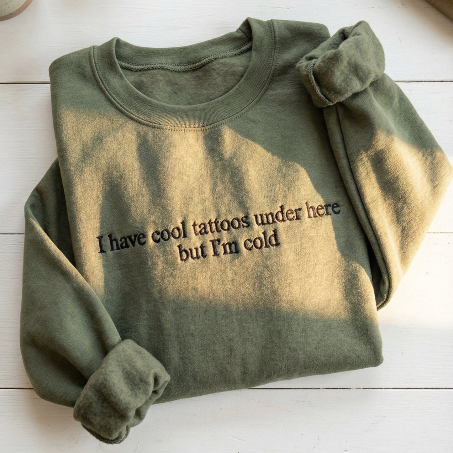 I Have Cool Tatoos Under Here But I'm Cold Embroidered Shirt