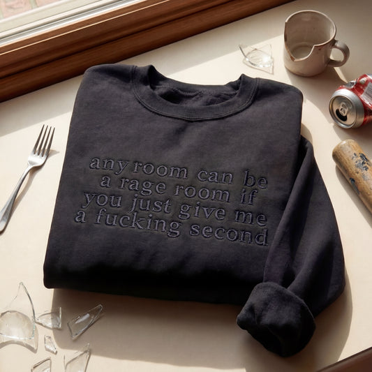 Any Room Can Be A Rage Room Embroidered Shirt