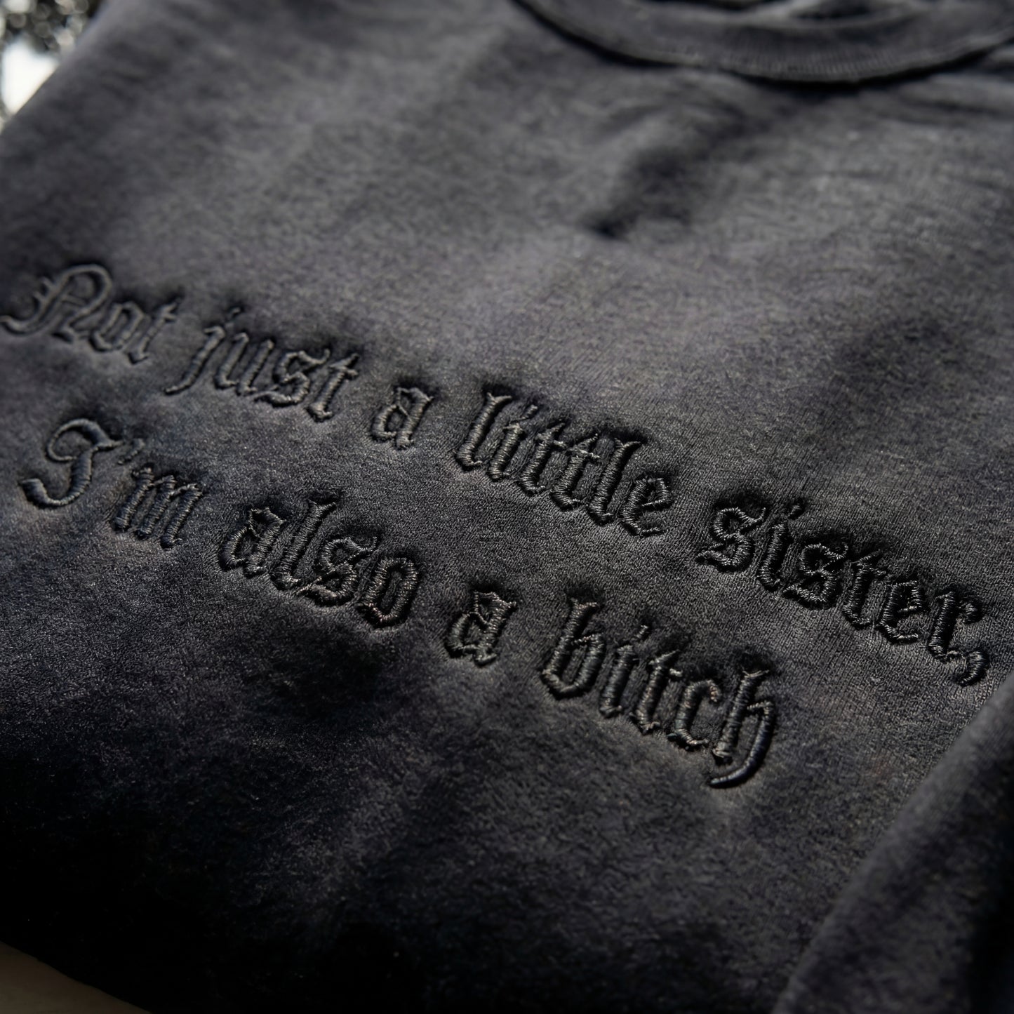 Not Just A Little Sister, I'm Also A Bitch Embroidered Shirt